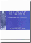 The Elephant in the Courtroom: Racism and Criminal Justice in NC