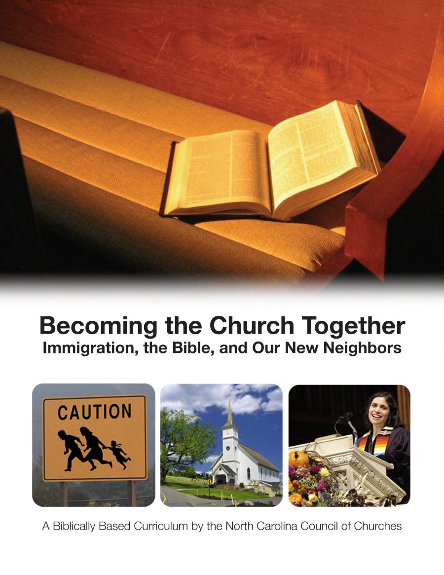 Becoming the Church Together: Immigration, the Bible, and Our New Neighbors