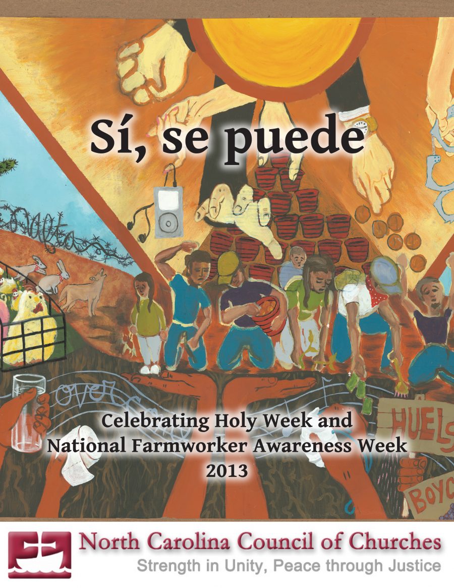 Sí, se puede: Celebrating Holy Week & National Farmworker Awareness Week