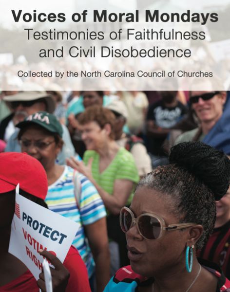 Voices of Moral Mondays: Testimonies of Faithfulness and Civil Disobedience