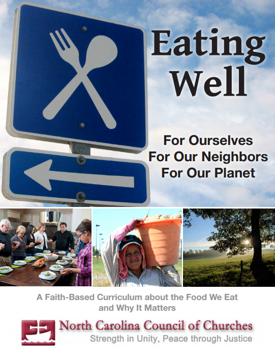 Eating Well: For Ourselves, For Our Neighbors, For Our Planet