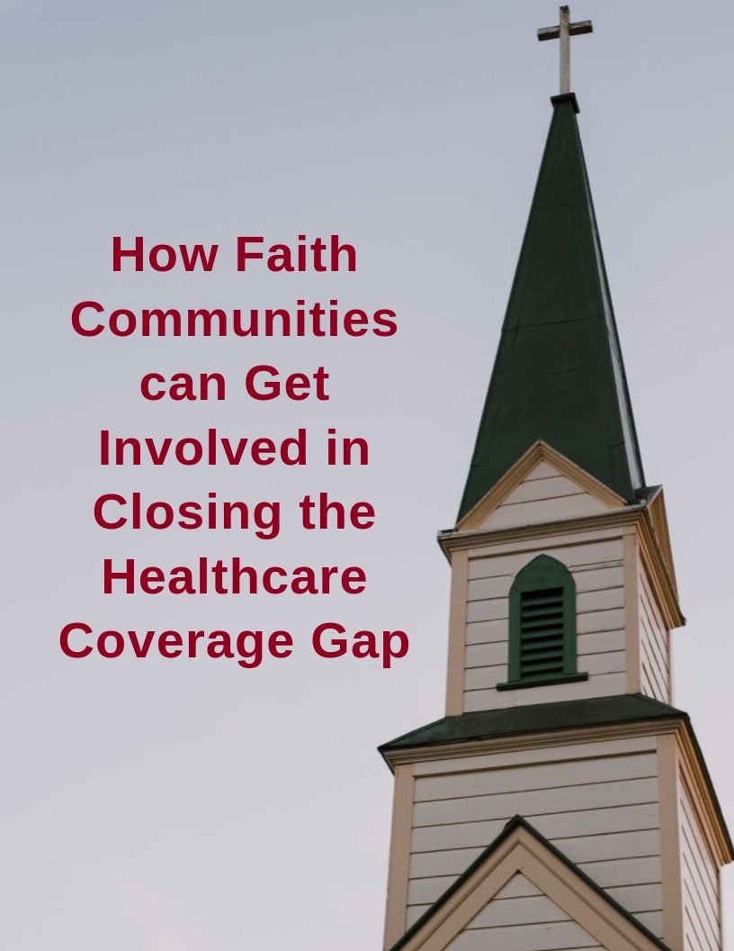 How Faith Communities Can Get Involved in Closing the Healthcare Coverage Gap